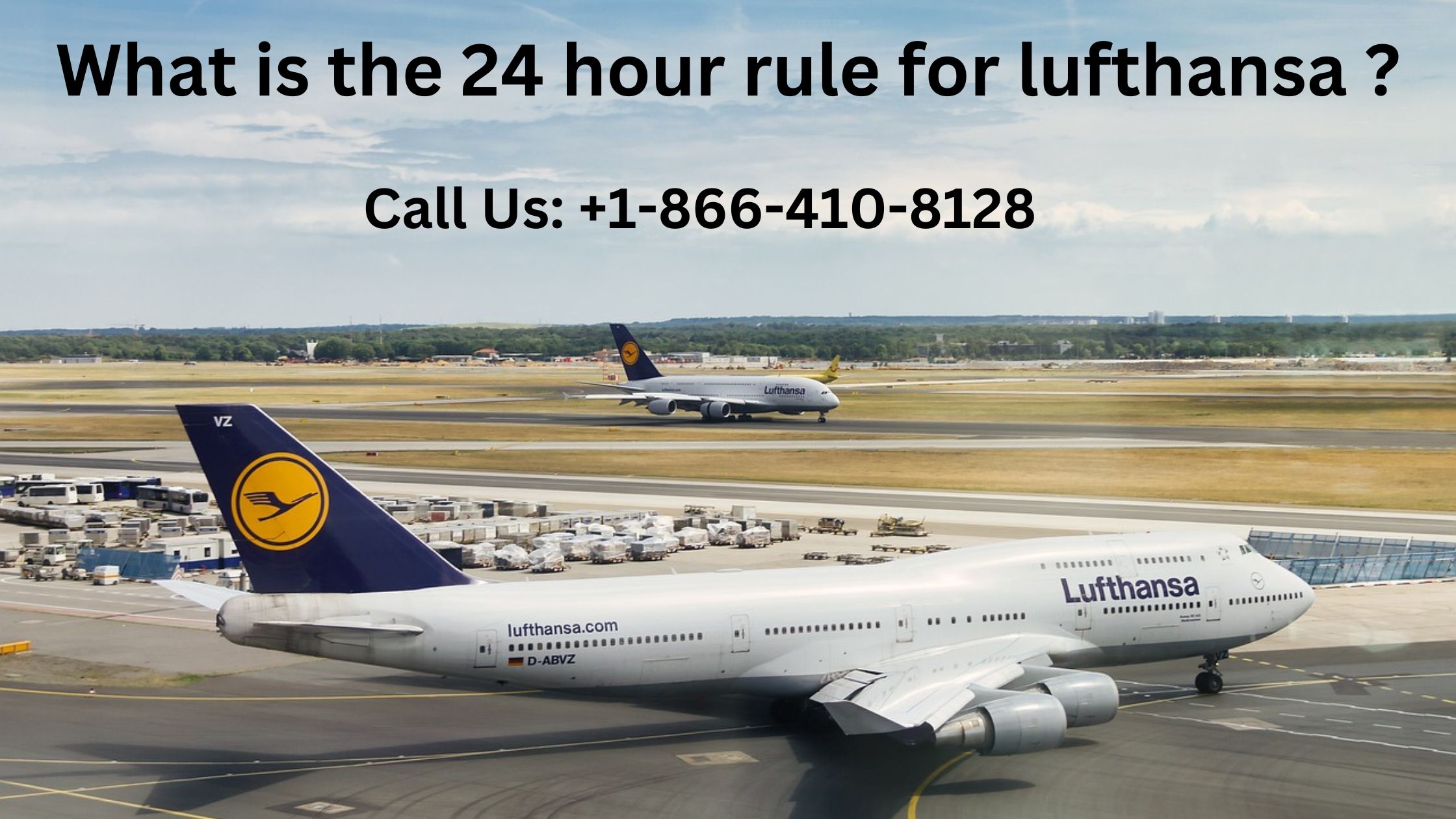 What Is the 24-Hour Rule for Lufthansa Airlines?