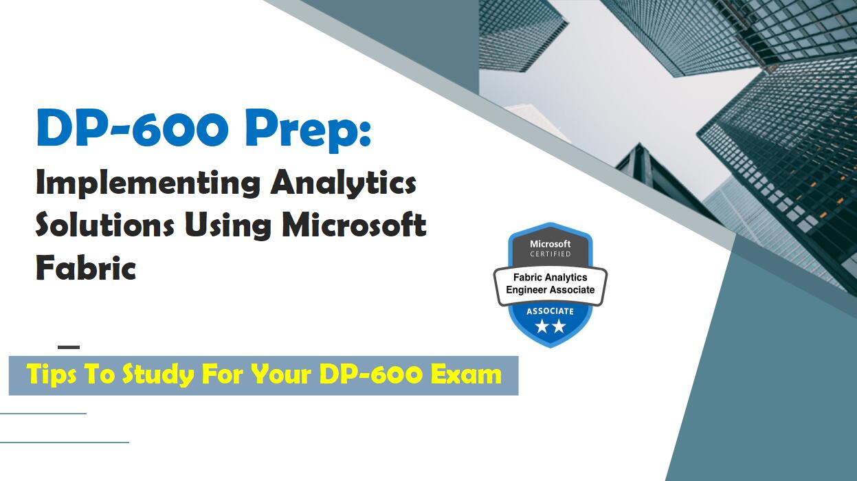 Microsoft Fabric Analytics Engineer DP-600 Exam Preparation
