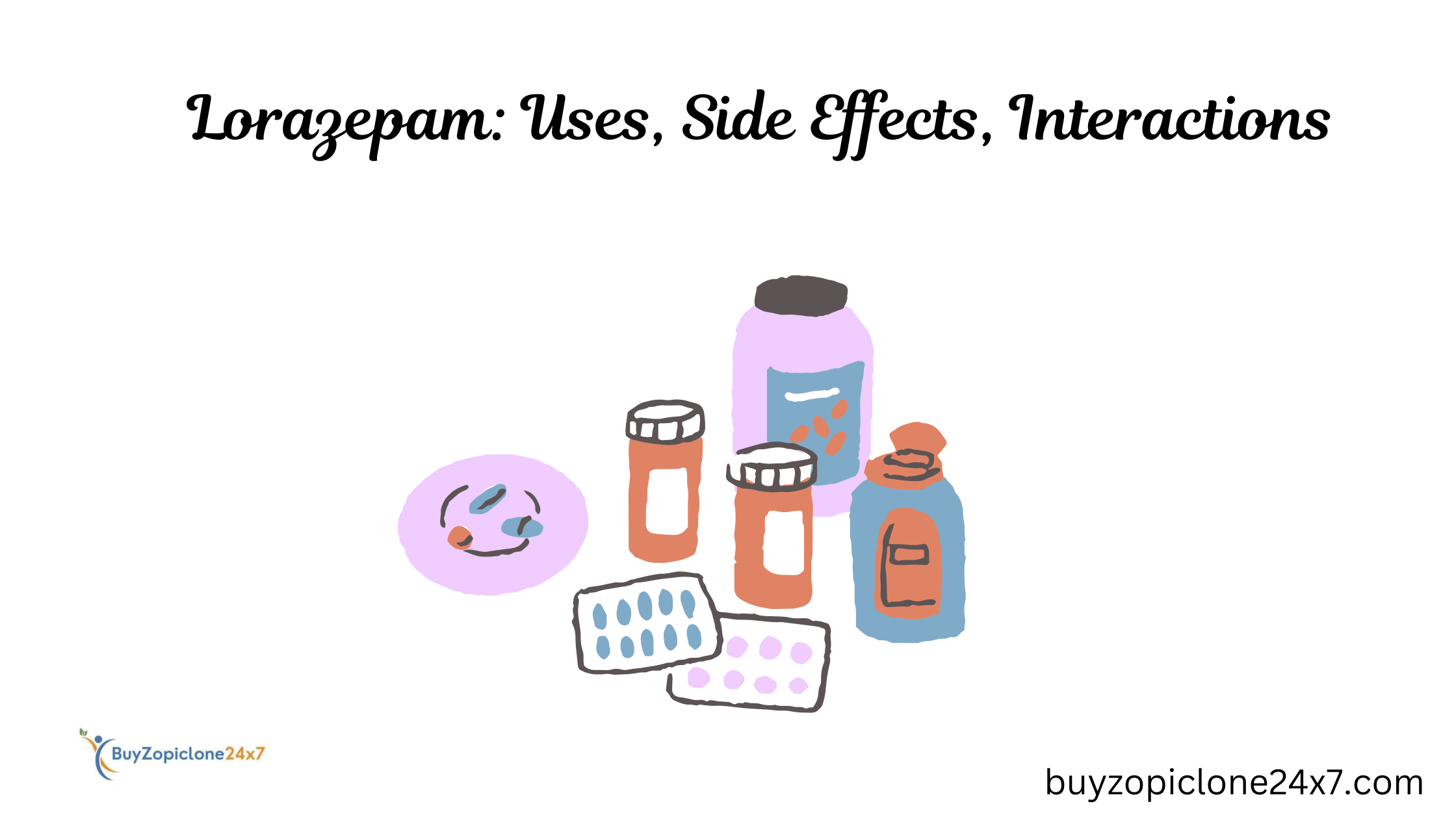 Lorazepam: Uses, Side Effects, Interactions