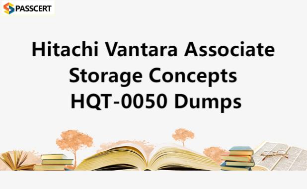 Tips To Prepare for HQT-0050 Hitachi Vantara Associate Storage Concepts Exam
