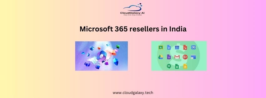 Microsoft 365 Resellers in India and Office 365 Resellers in India