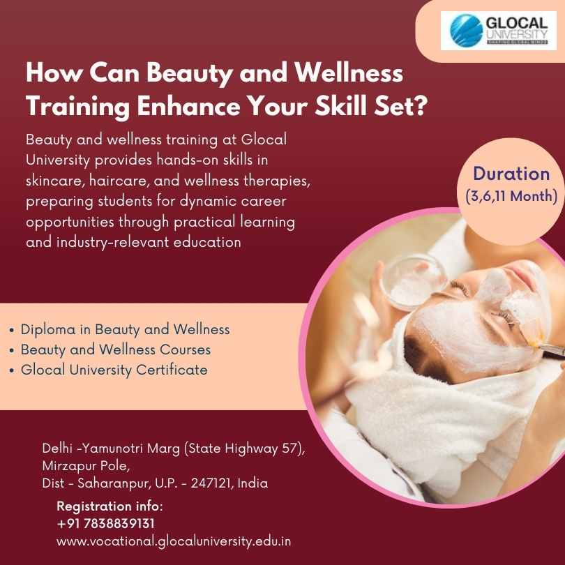 How Can Training in Beauty and Wellness Help You Develop Your Skills?