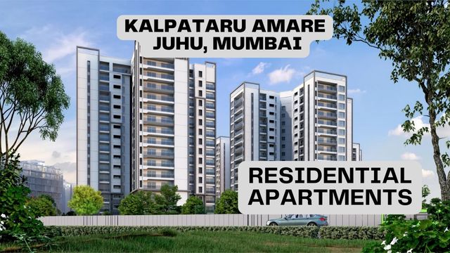 Kalpataru Amare: Premium Residential Apartments in Juhu, Mumbai