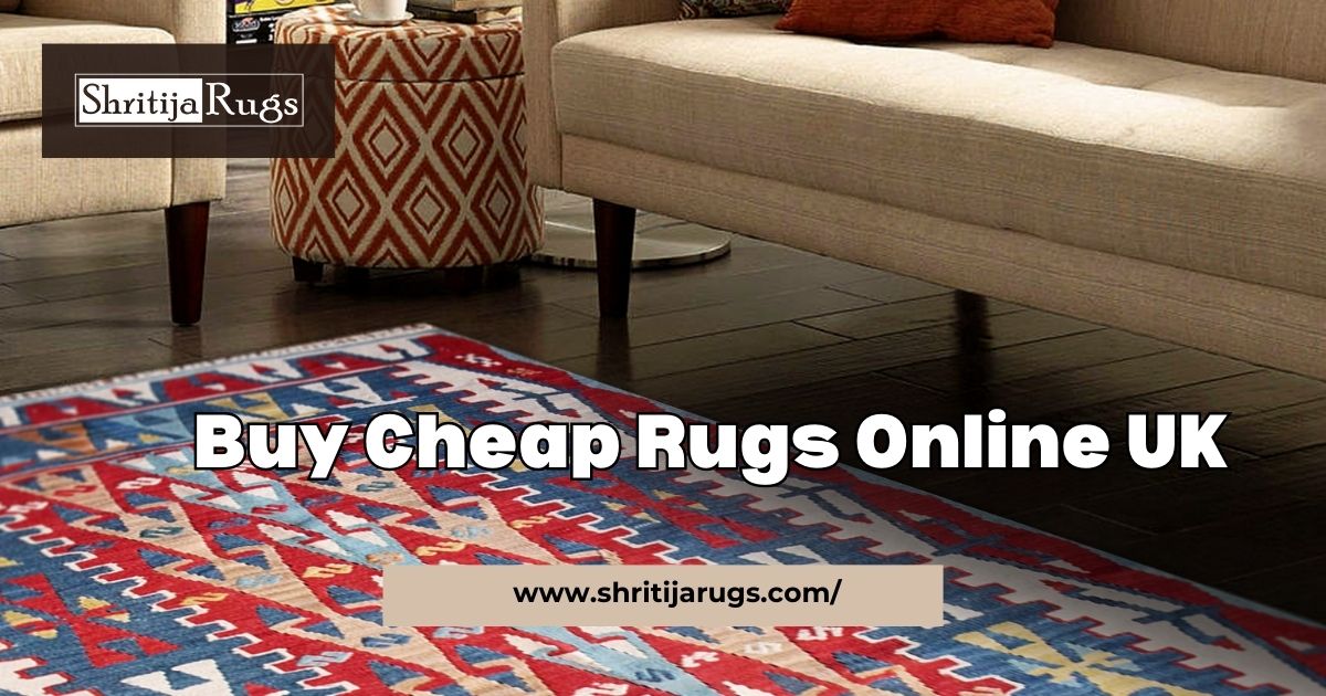 Cheap Yet Chic: Buy Cheap Rugs Online UK