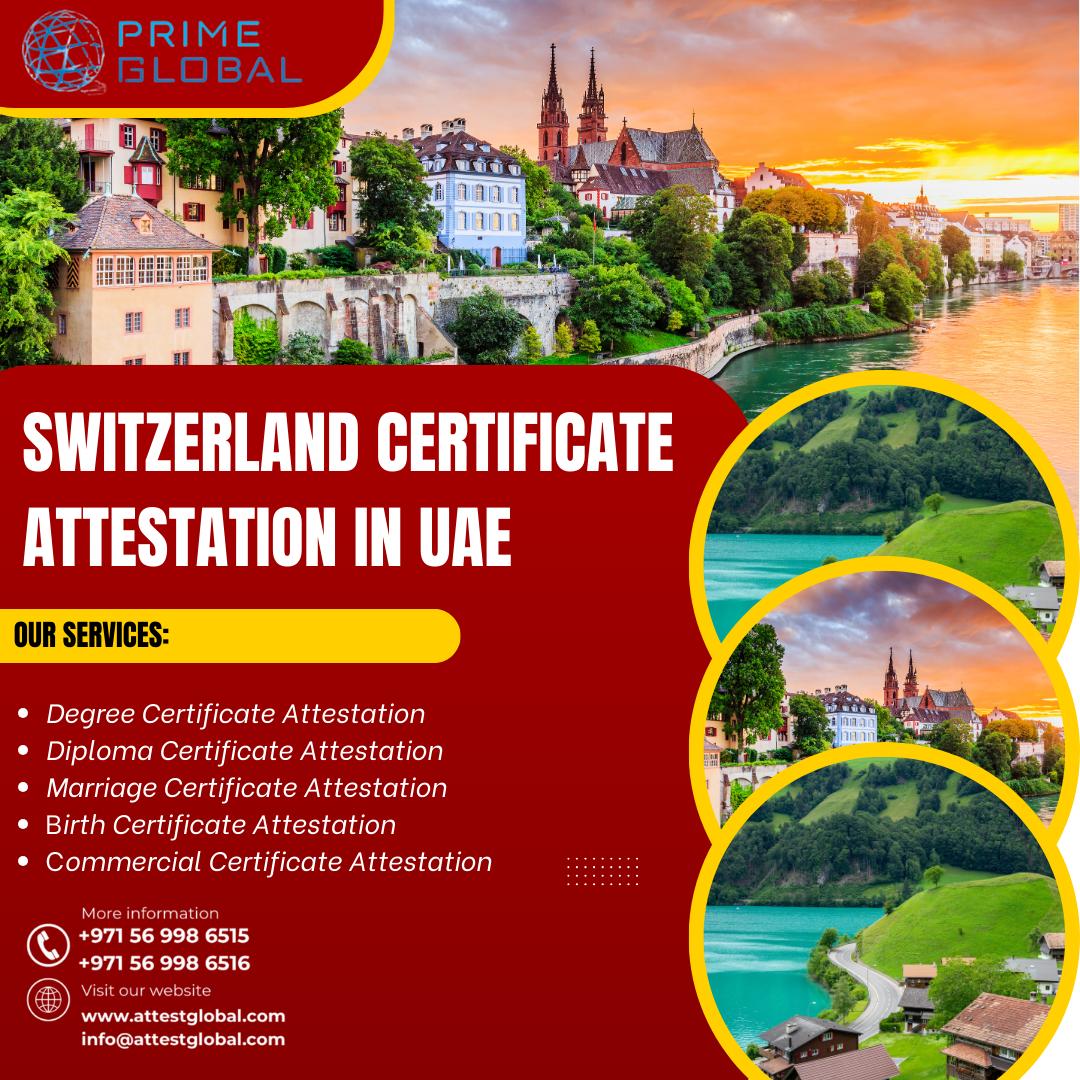 Get Your Swiss Certificates Attested for UAE Residency