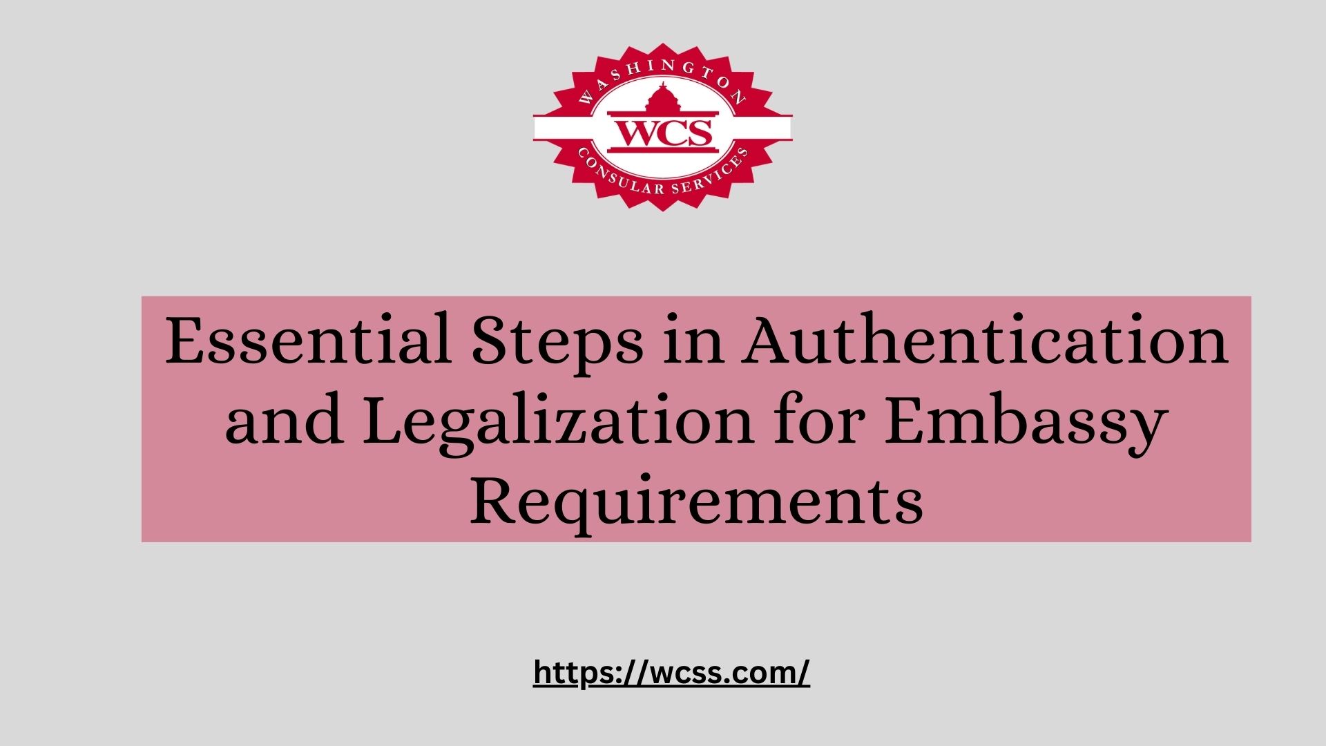 Essential Steps in Authentication and Legalization for Embassy Requirements