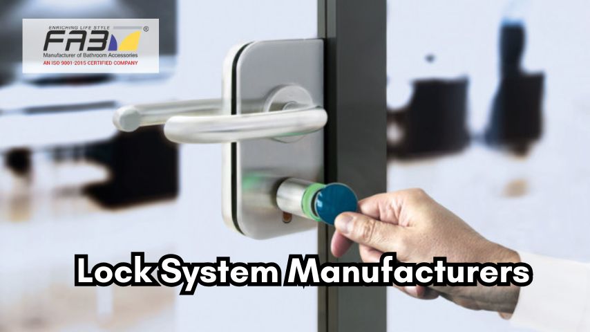 Innovative Lock System Manufacturers You Can Rely On