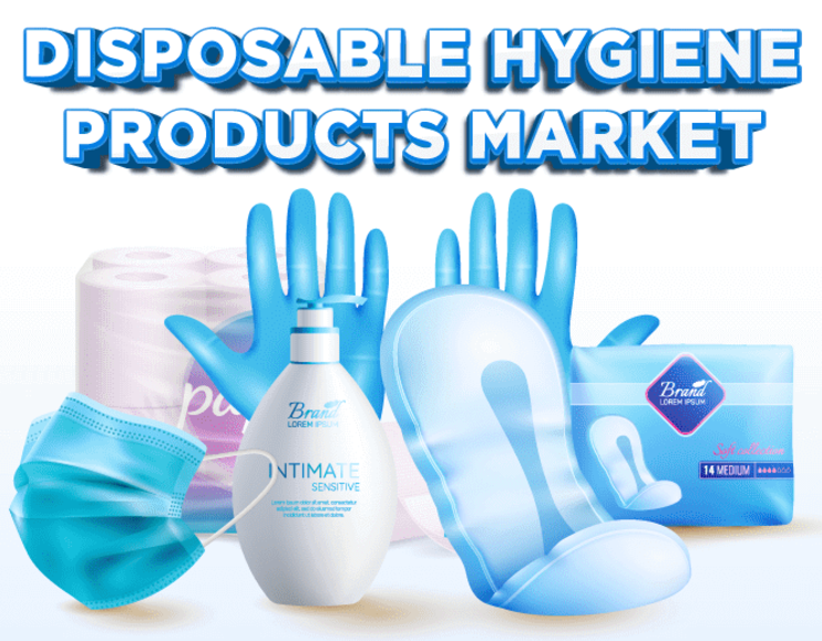 Disposable Hygiene Products Market Share, Size, Trends, and Growth Forecast to 2032