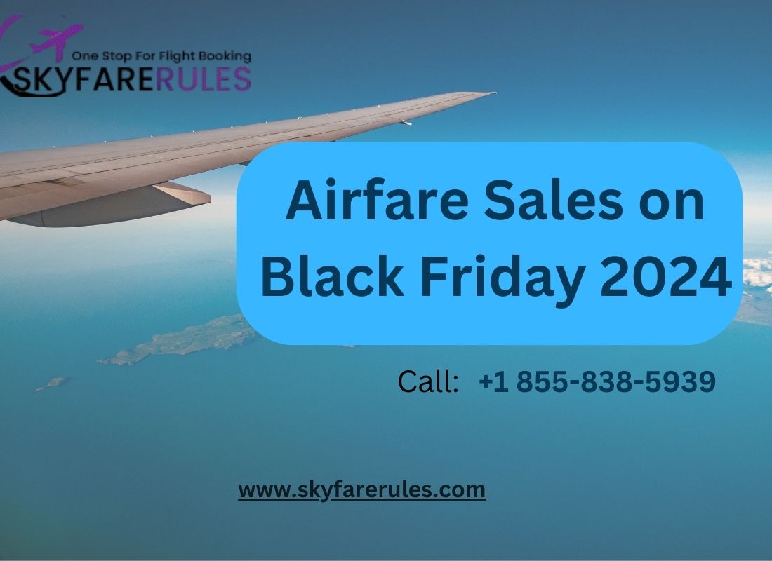 Black Friday Flight Deals 2024 : Grab Best Airfare Sale