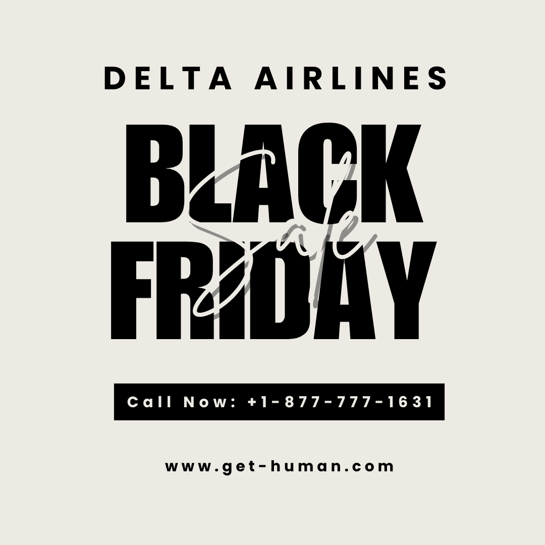 Exploring Delta Airlines Black Friday Offers for 2024