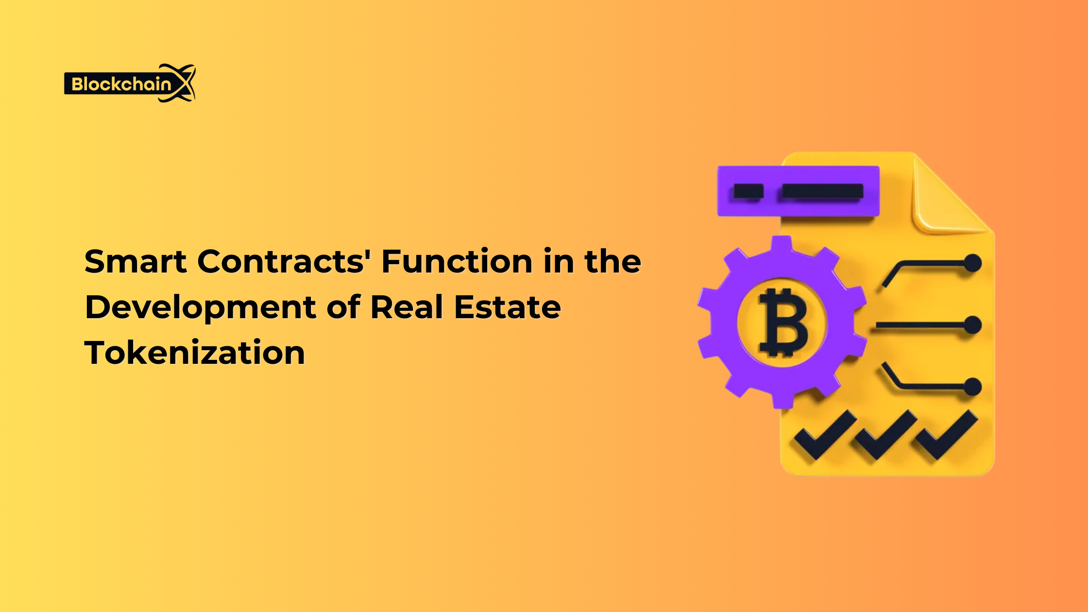 Smart Contracts' Function in the Development of Real Estate Tokenization