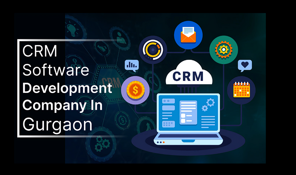 CRM Software Development in Gurgaon| Custom CRM Development