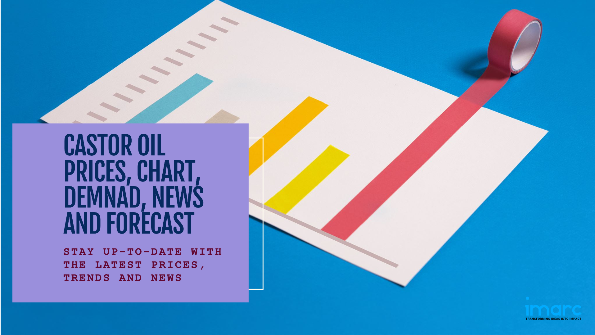 Castor Oil Prices, Price Trend, Demand & Forecast Data