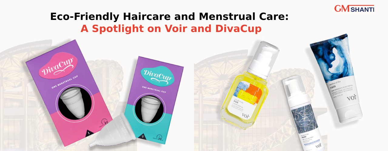 Eco-Friendly Haircare and Menstrual Care: A Spotlight on Voir and DivaCup