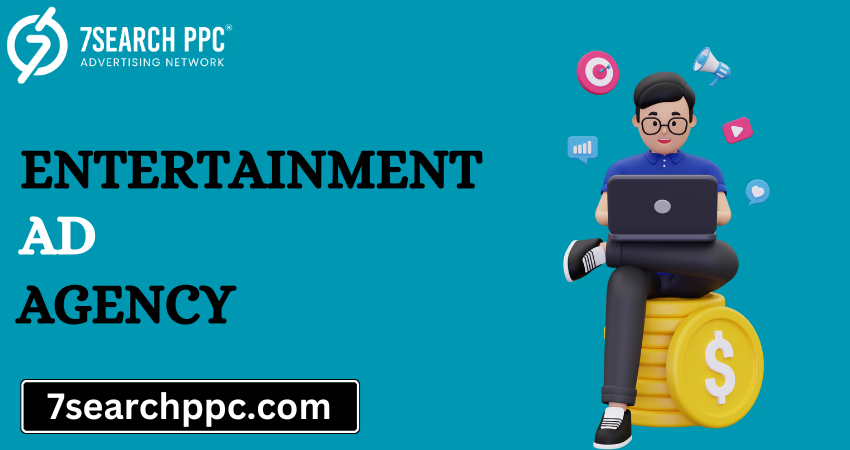 The Role of Entertainment Ad Agency in Modern Marketing