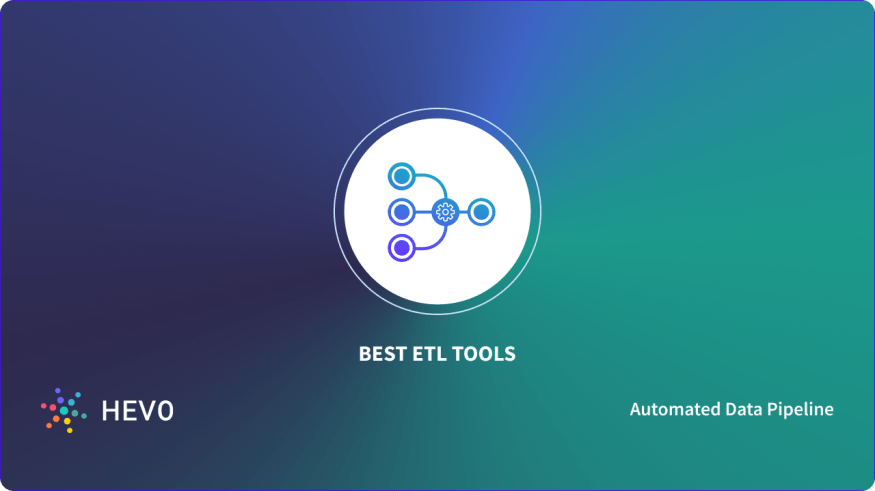 What Is ETL & Types of ETL Tools