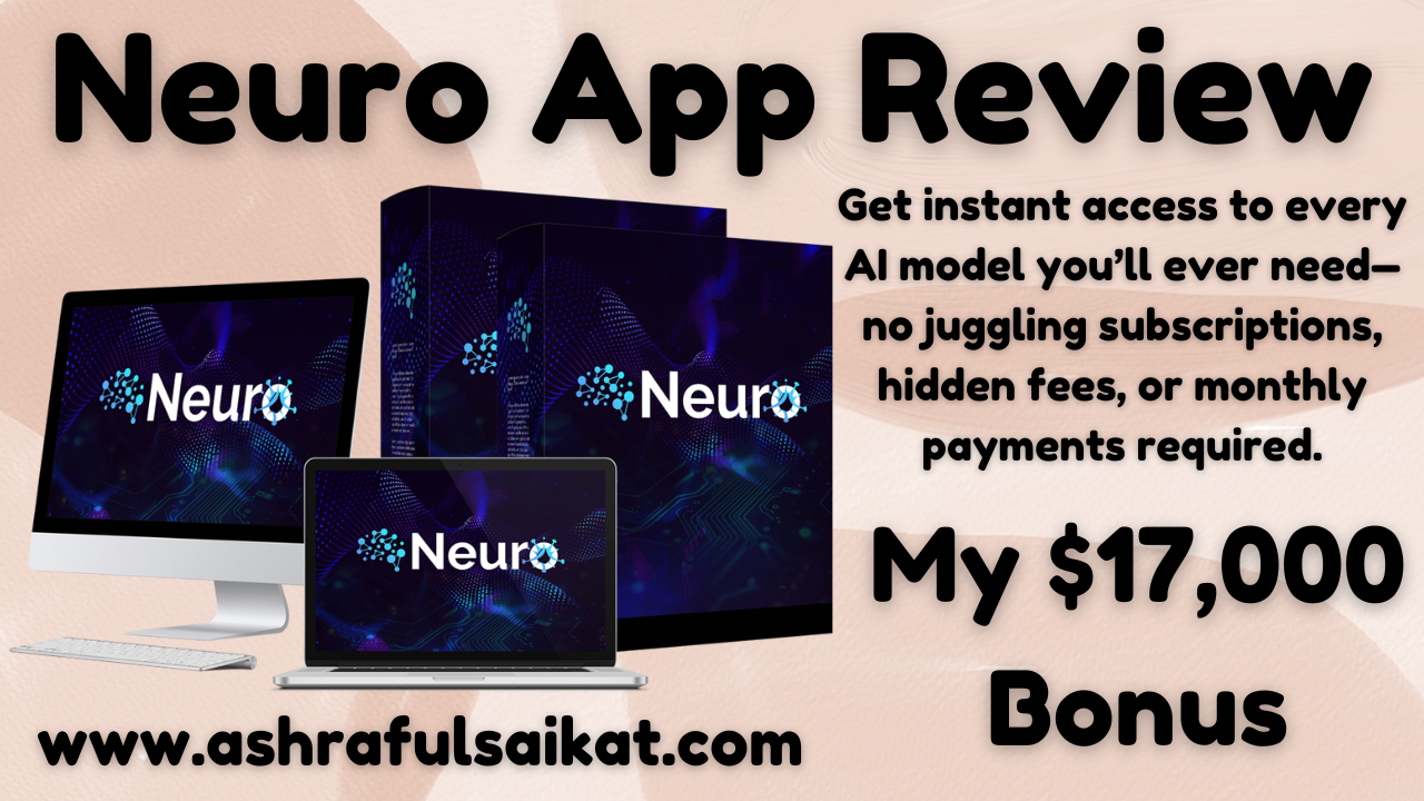 Neuro App Review – Access Every Single AI Model (By Seyi Adeleke)