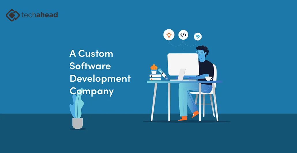 How Custom Software Development Companies and Software Development Agencies Can Transform Your Business