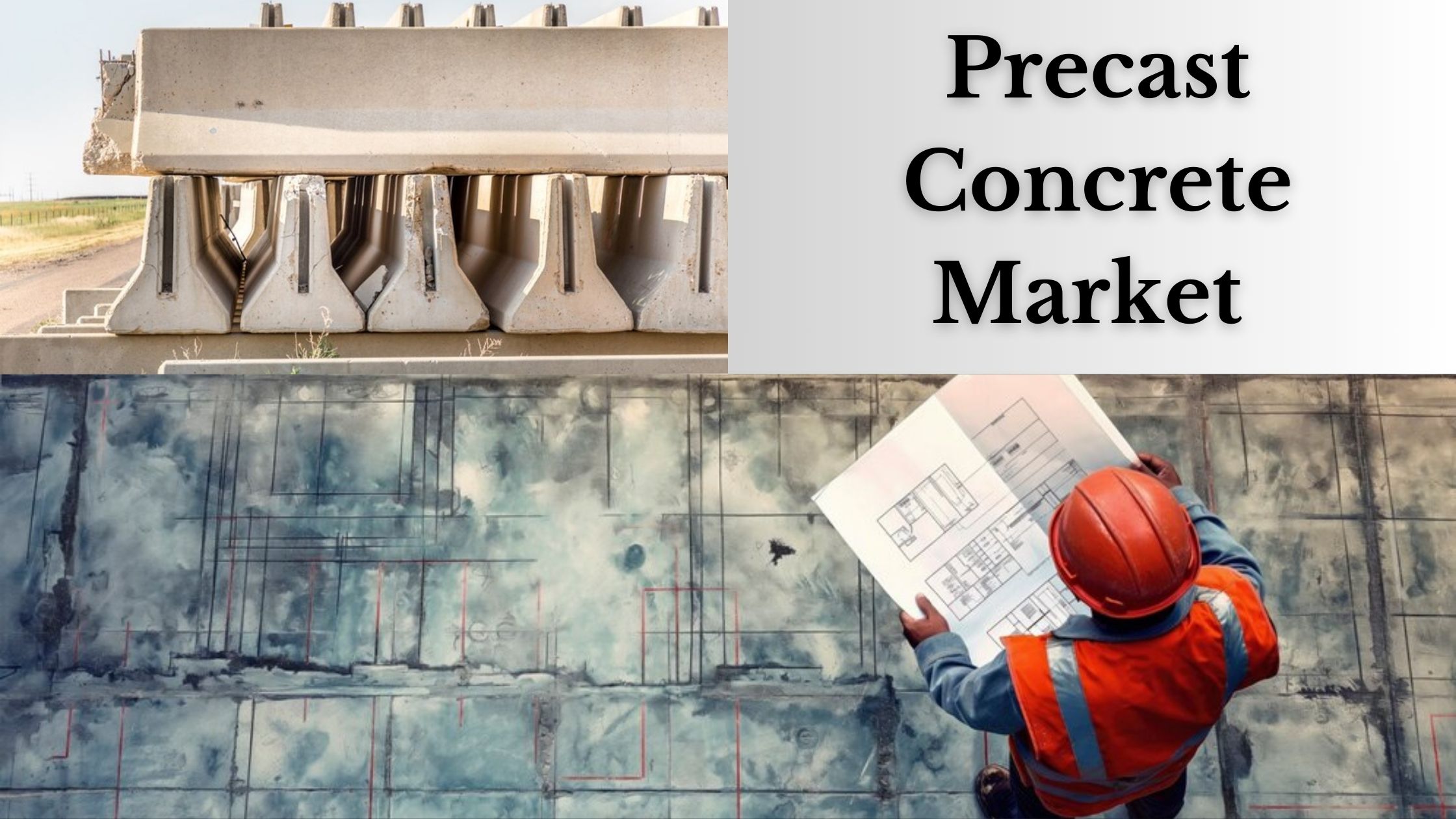 Precast Concrete Market Size and Share Analysis: A Forecast to 2032