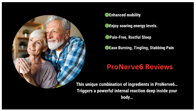 ProNerve6 Reviews 2025 – Benefits, Dosage, Side Effects, Consumer Reports
