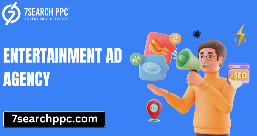 Why Your Brand Needs an Entertainment Ad Agency Today