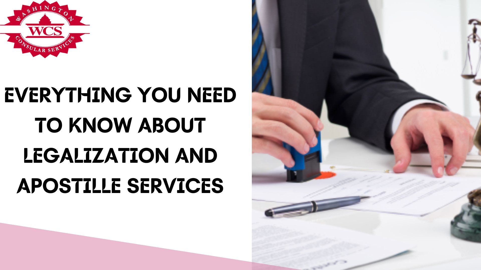 Everything You Need to Know About Legalization and Apostille Services