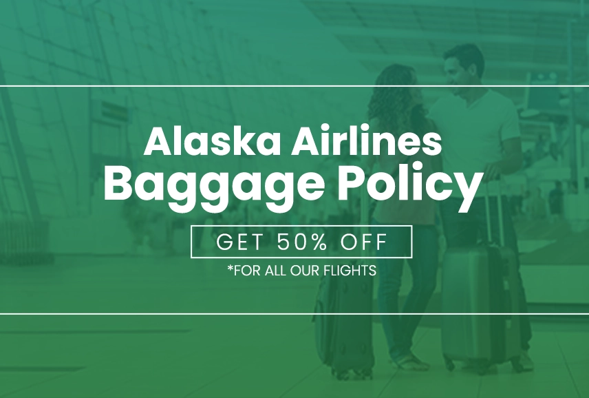 Alaska Airlines Baggage Fees: Your Complete Guide by Tours N Travel Pro