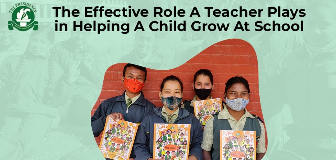 The Effective Role A Teacher Plays in Helping A Child Grow At School