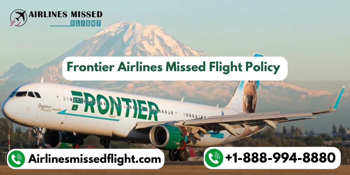 What happen if you miss your Frontier flight?