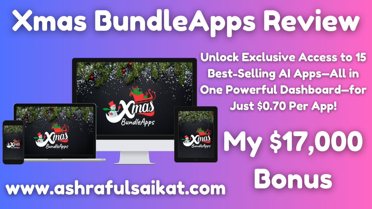Xmas BundleApps Review – Biggest Bundle of AI Apps (By Akshat Gupta)