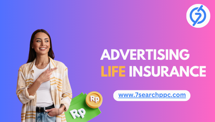 Creative Approaches to Advertising Life Insurance and Attract More Clients