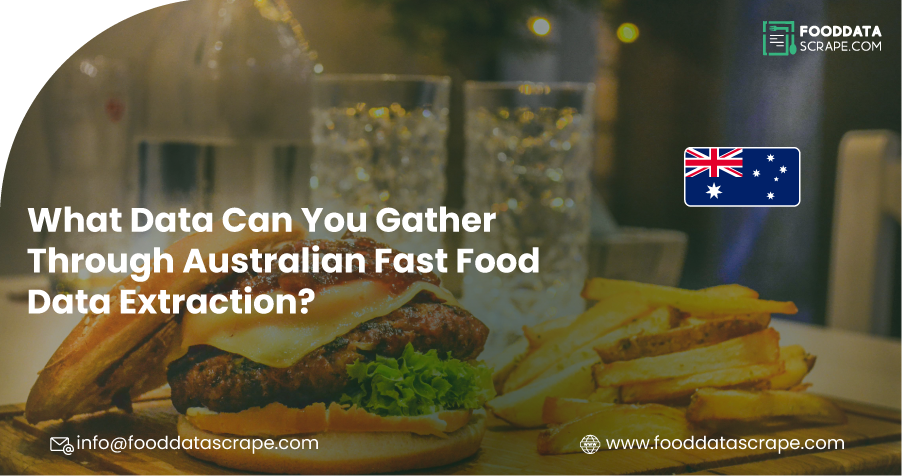 Data Collected Through Australian Fast Food Data Extraction