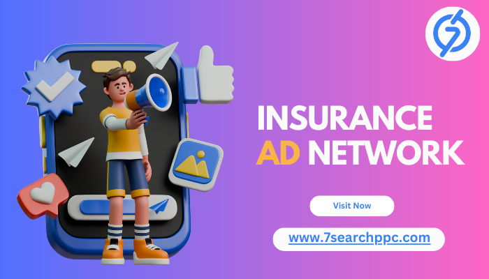 Why Insurance Ad Network Are Key to Growing Your Business
