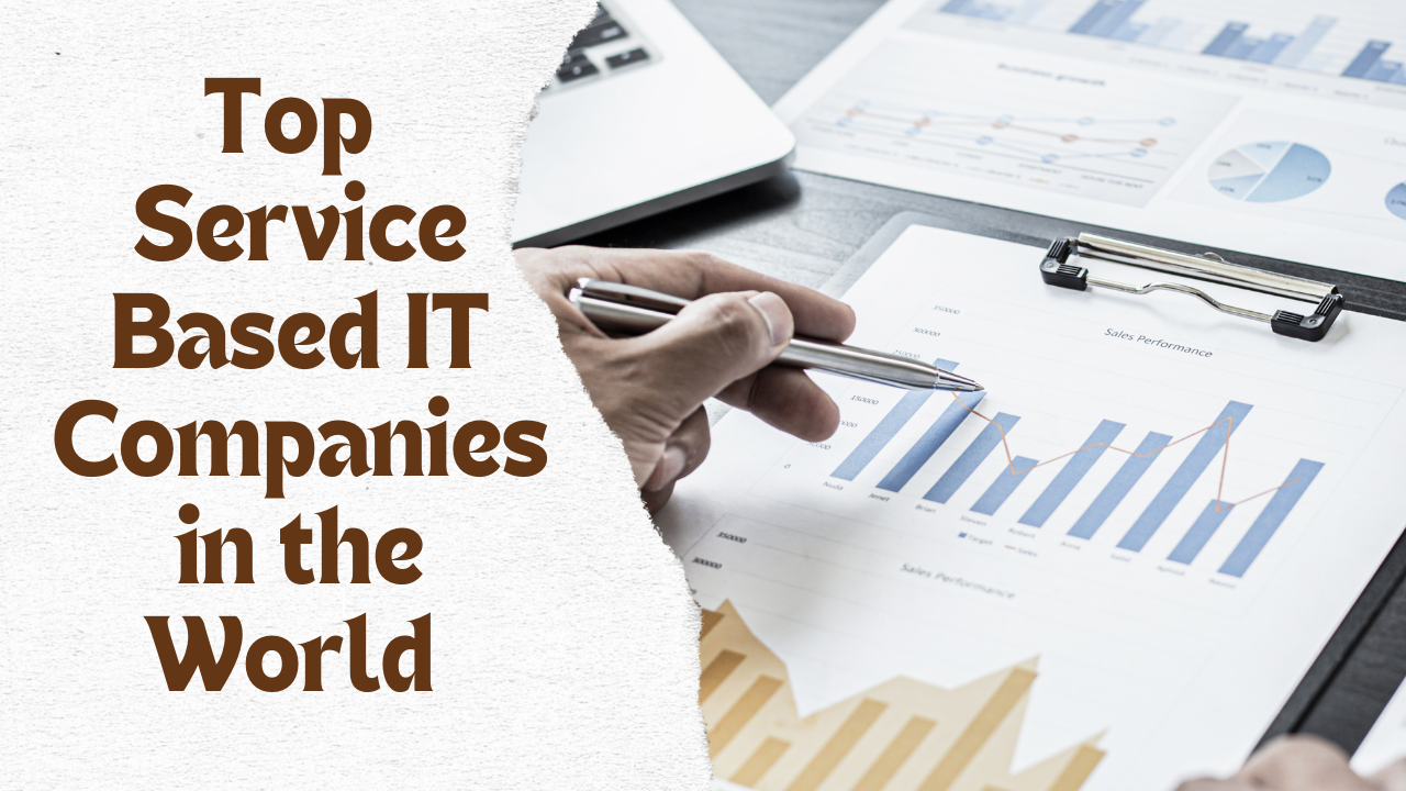 Top Service-Based IT Companies in the World for 2024