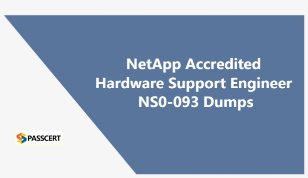 Tips To Prepare for NS0-093 NetApp Accredited Hardware Support Engineer exam