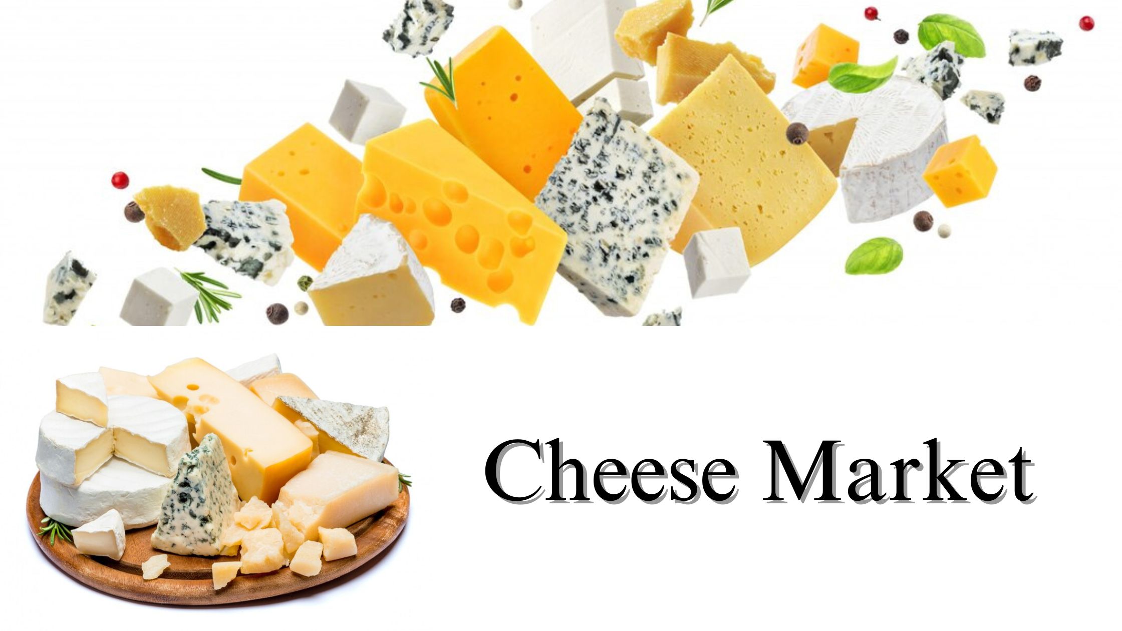 Cheese Market Size, Share, Growth Forecast Through 2032