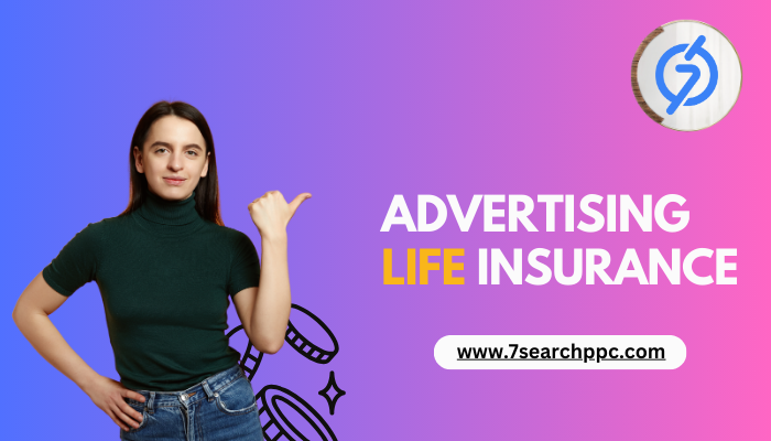 Creative Ideas for Advertising Life Insurance That Captures Attention