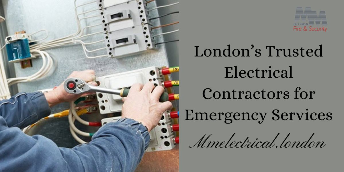 Electrical Contractors in London: Ensuring Safety and Efficiency