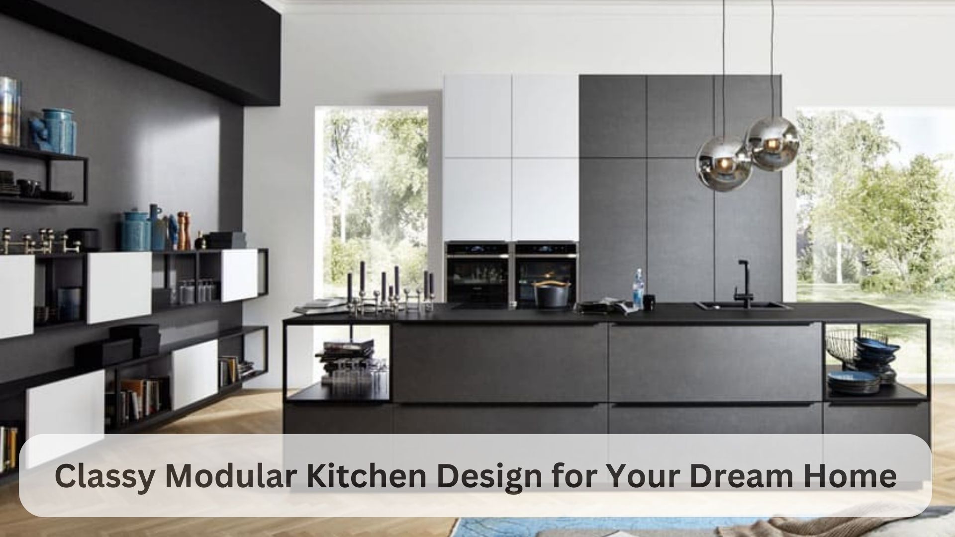 Classy Modular Kitchen Design for Your Dream Home