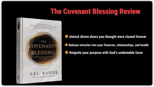 The Covenant Blessing Review 2024- A Divine Key to Abundance and Spiritual Awakening
