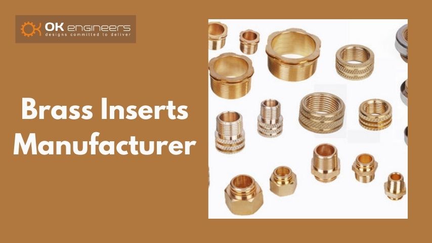 Understanding the Role of a Brass Inserts Manufacturer in the Industry
