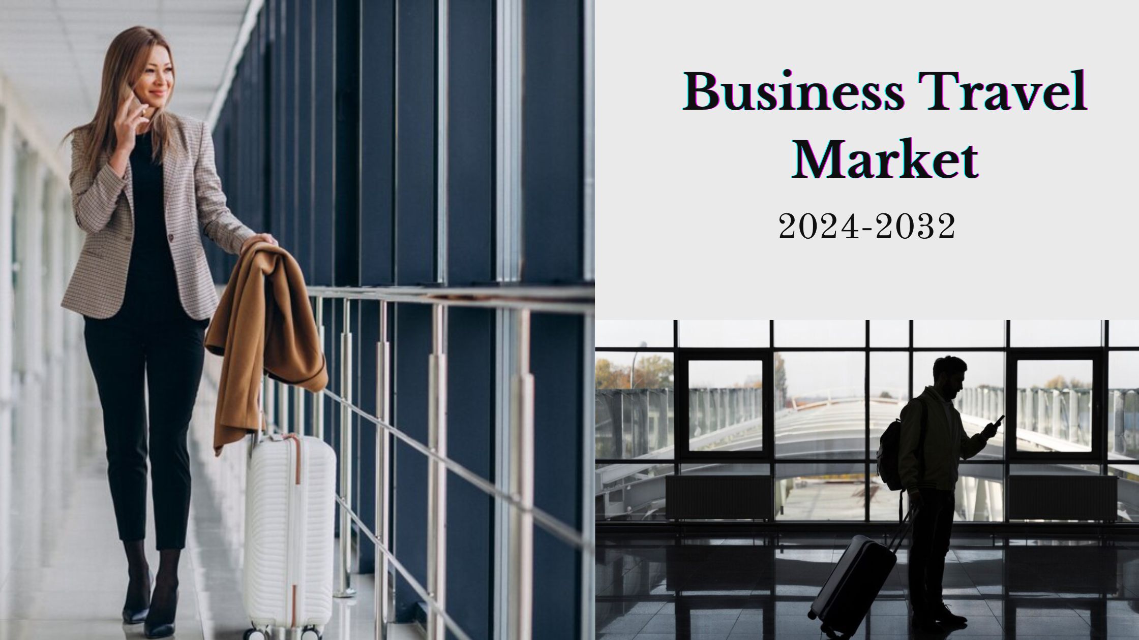 Business Travel Market Share, Size, and Global Demand Analysis by 2032