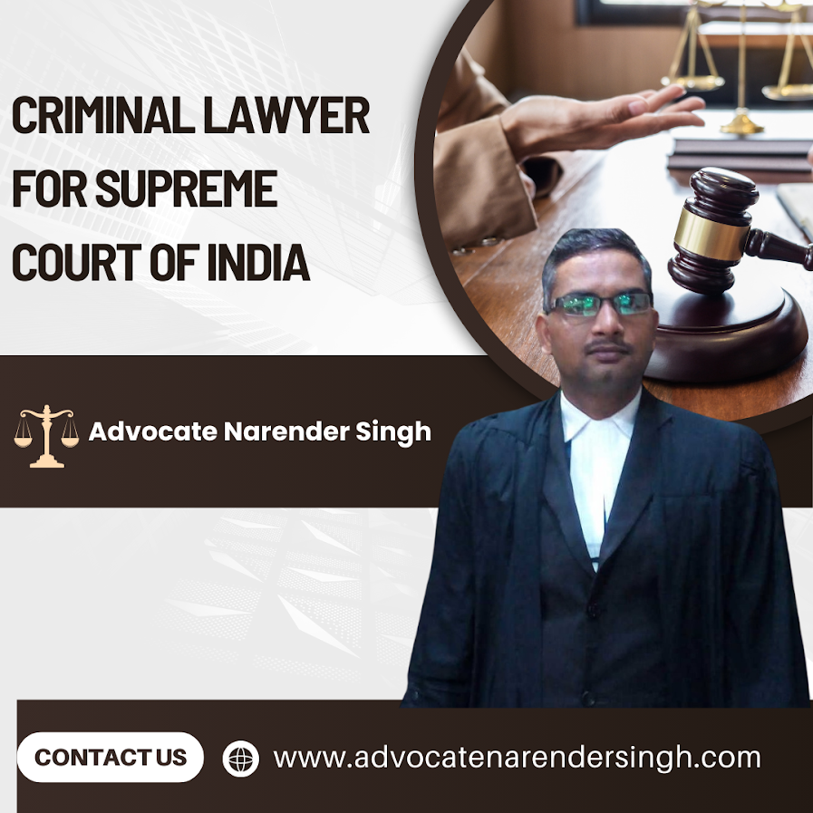 Advocate Narender Singh: A Trusted Name in Criminal Lawyer for Supreme Court of India