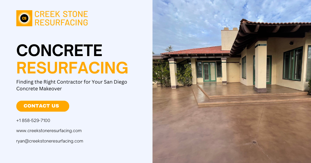 How to Choose the Best Contractor for Concrete Resurfacing in San Diego