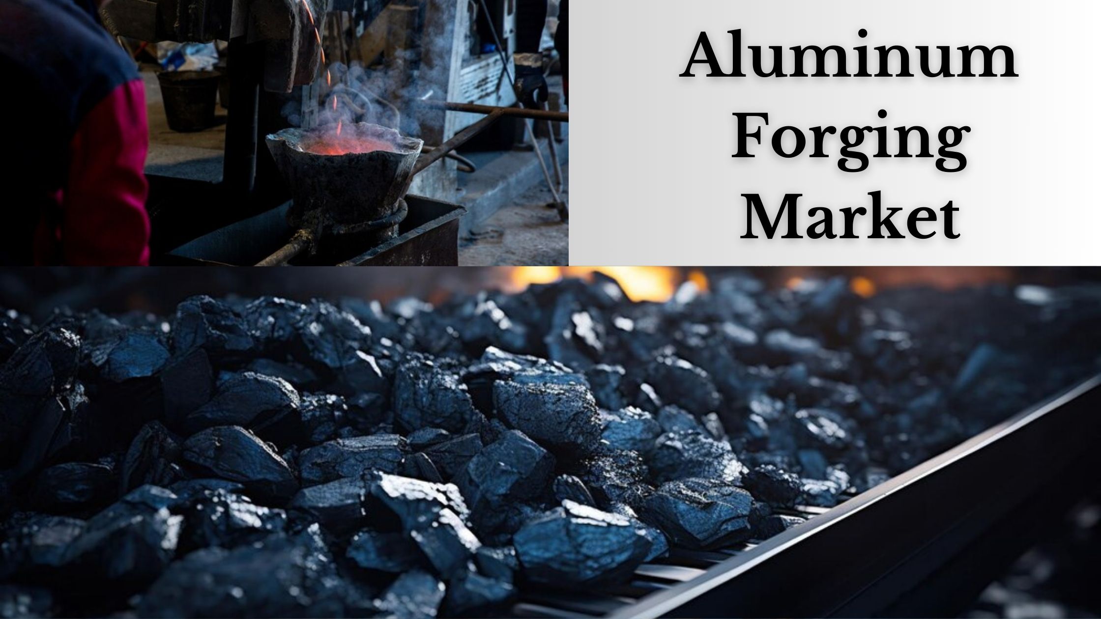 Aluminum Forging Market Key Insights, Size, and Future Forecast 2032