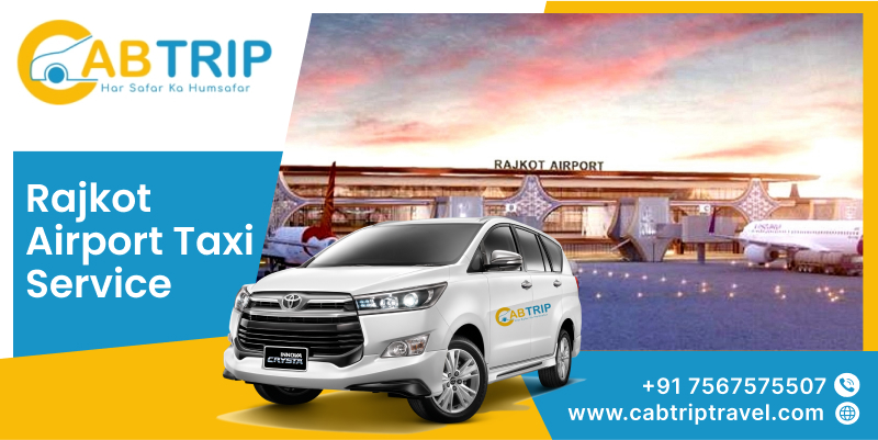 Rajkot Airport Taxi Service Reliable Rides, Every Time