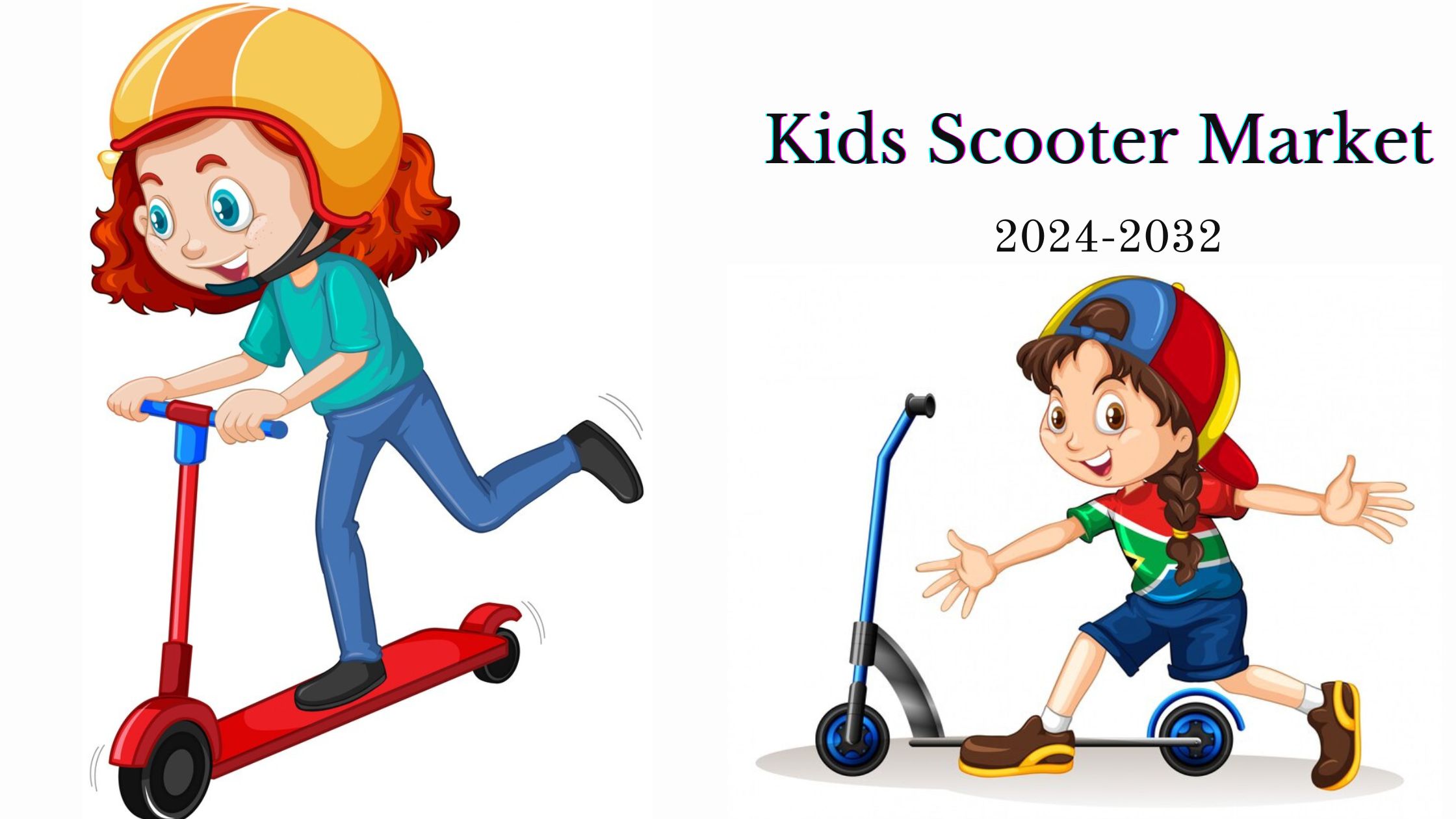 Kids Scooter Market Trends, Size, Share, Growth Opportunities, and Regional Insights to 2032