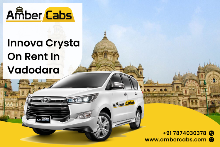 Amber Cabs: Innova Crysta Taxi on Rent in Vadodara Just at Rs 18/km