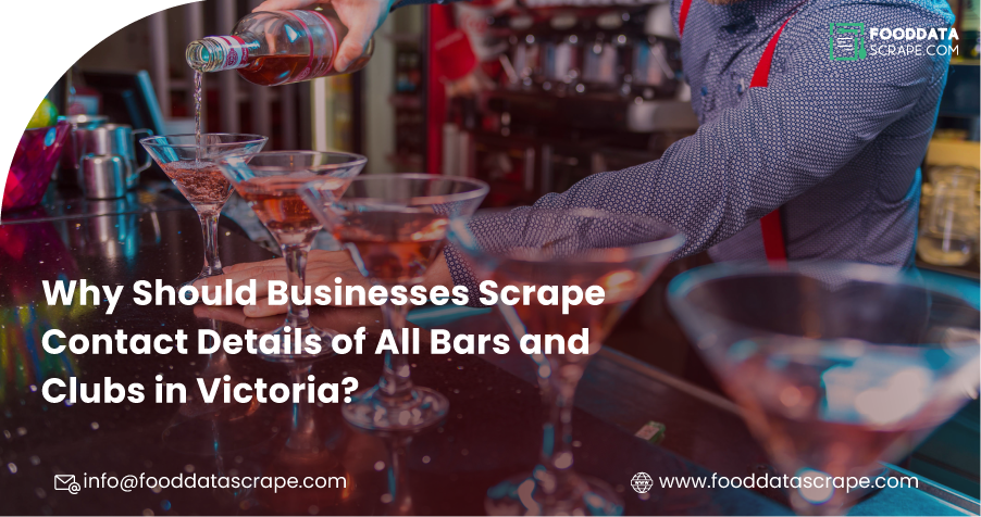 Key Reasons to Scrape Contact Details of All Bars and Clubs in Victoria