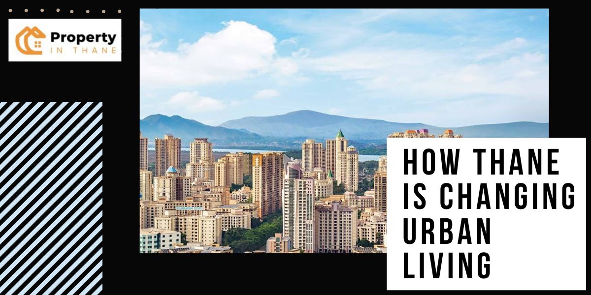 How Thane Is Changing Urban Living for Families and Investors